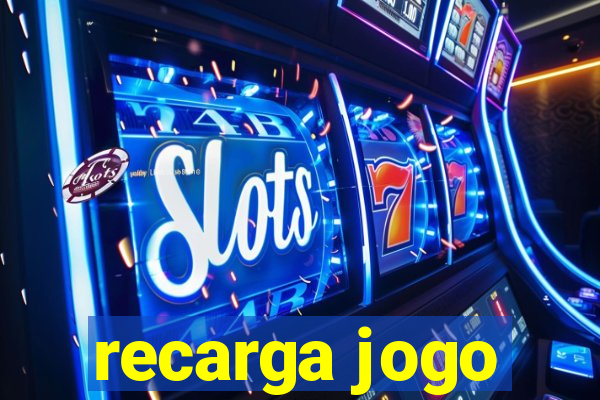 recarga jogo